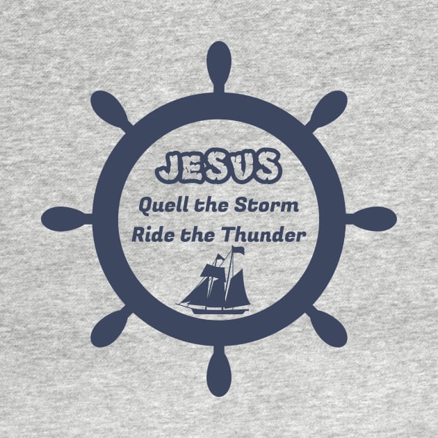 Jesus Quell the Storm Ride the Thunder by SheepDog